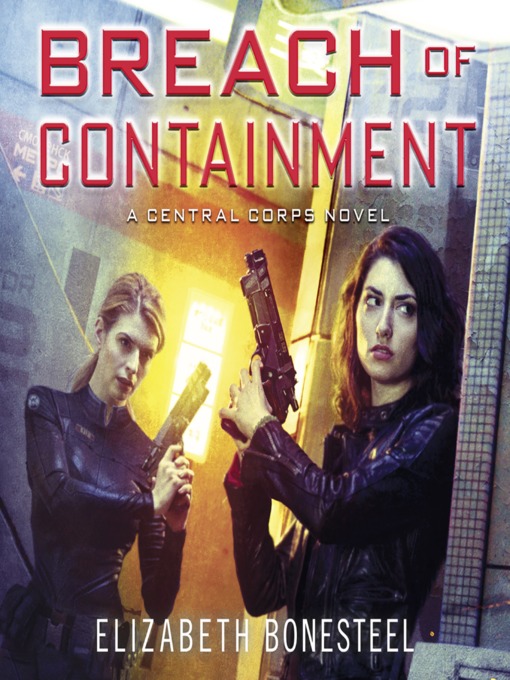 Title details for Breach of Containment by Elizabeth Bonesteel - Available